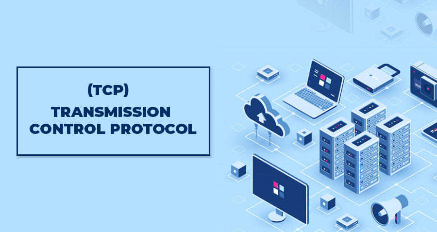 TRANSMISSION CONTROL PROTOCOL