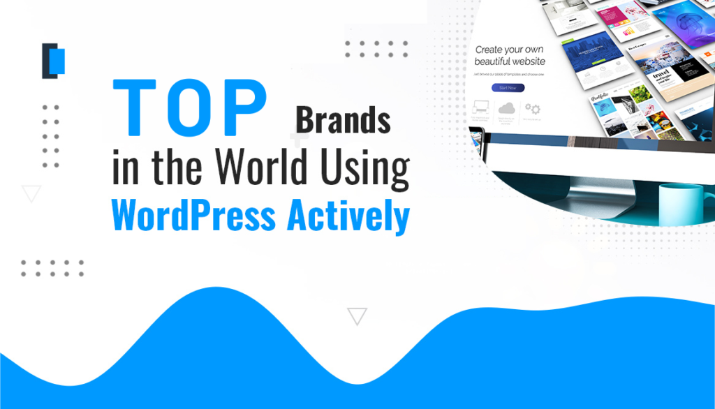 Top Brands in the World Using WordPress Actively