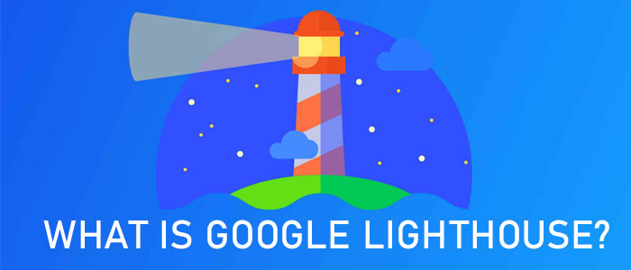 What is Google Lighthouse?