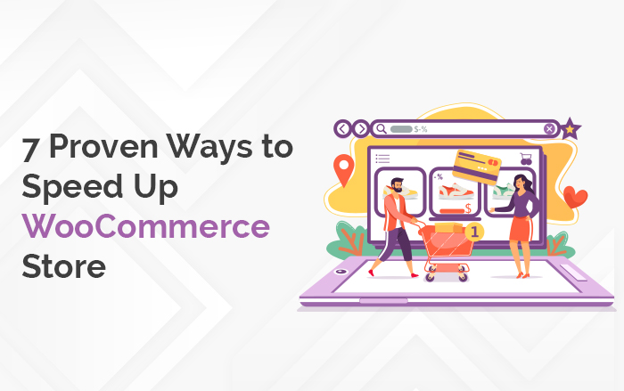 Ways to Speed Up WooCommerce Store