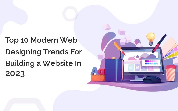 Top-10-Modern-Web-Designing-Trends-For-Building-a-Website