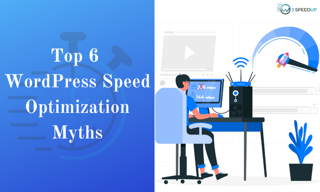 Top 6 WordPress Speed Optimization Myths