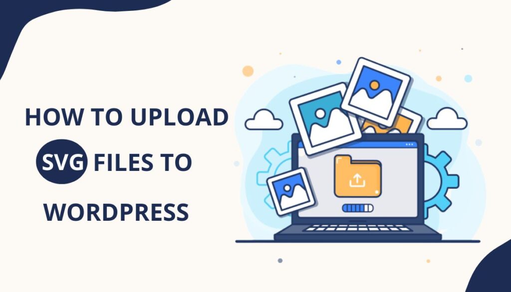 How to Upload SVG Files to WordPress