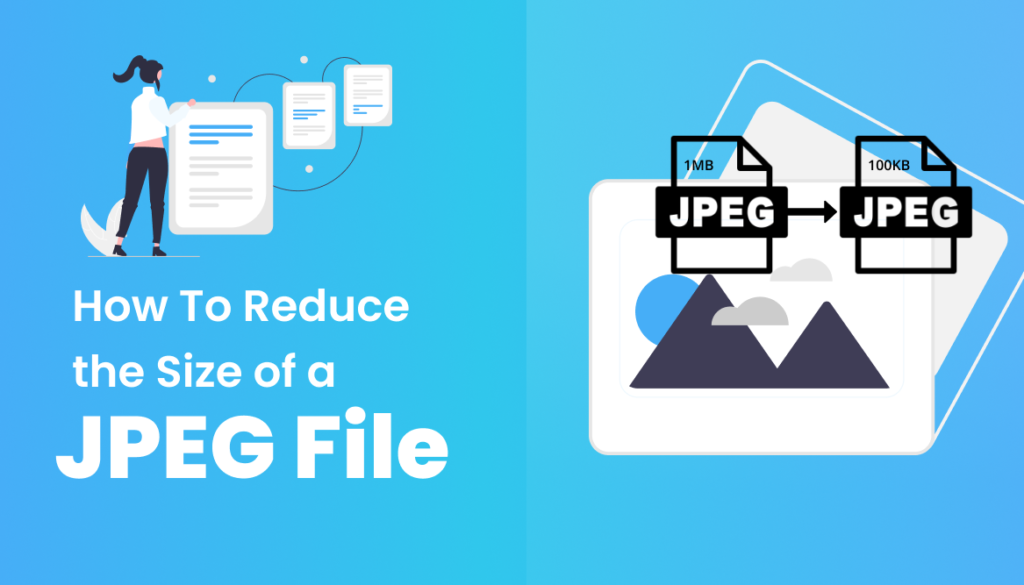 How To Reduce the Size of a JPEG File