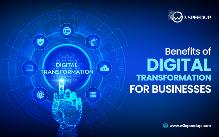 Benefits of Digital Transformation for Businesses