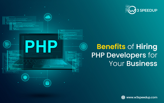 Benefits of Hiring PHP Developers for Your Business